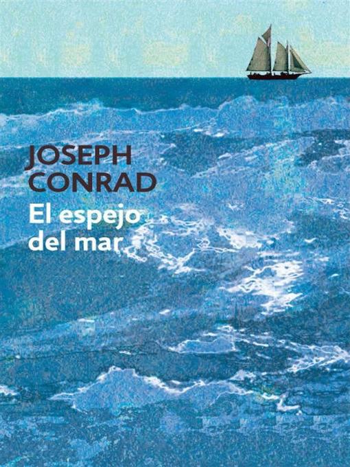 Title details for El espejo del mar by Joseph Conrad - Available